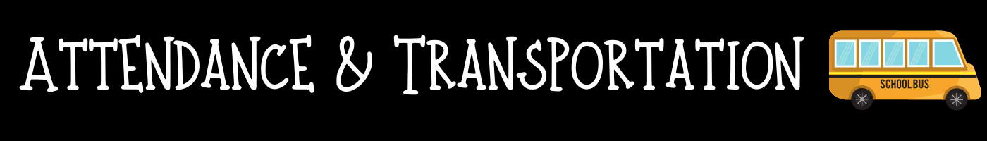 Attendance & Transportation 
